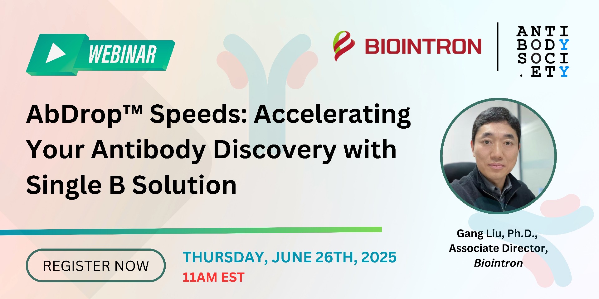 Biointron x Antibody Society Webinar: AbDrop™ Speeds: Accelerating Your Antibody Discovery with Single B Solution