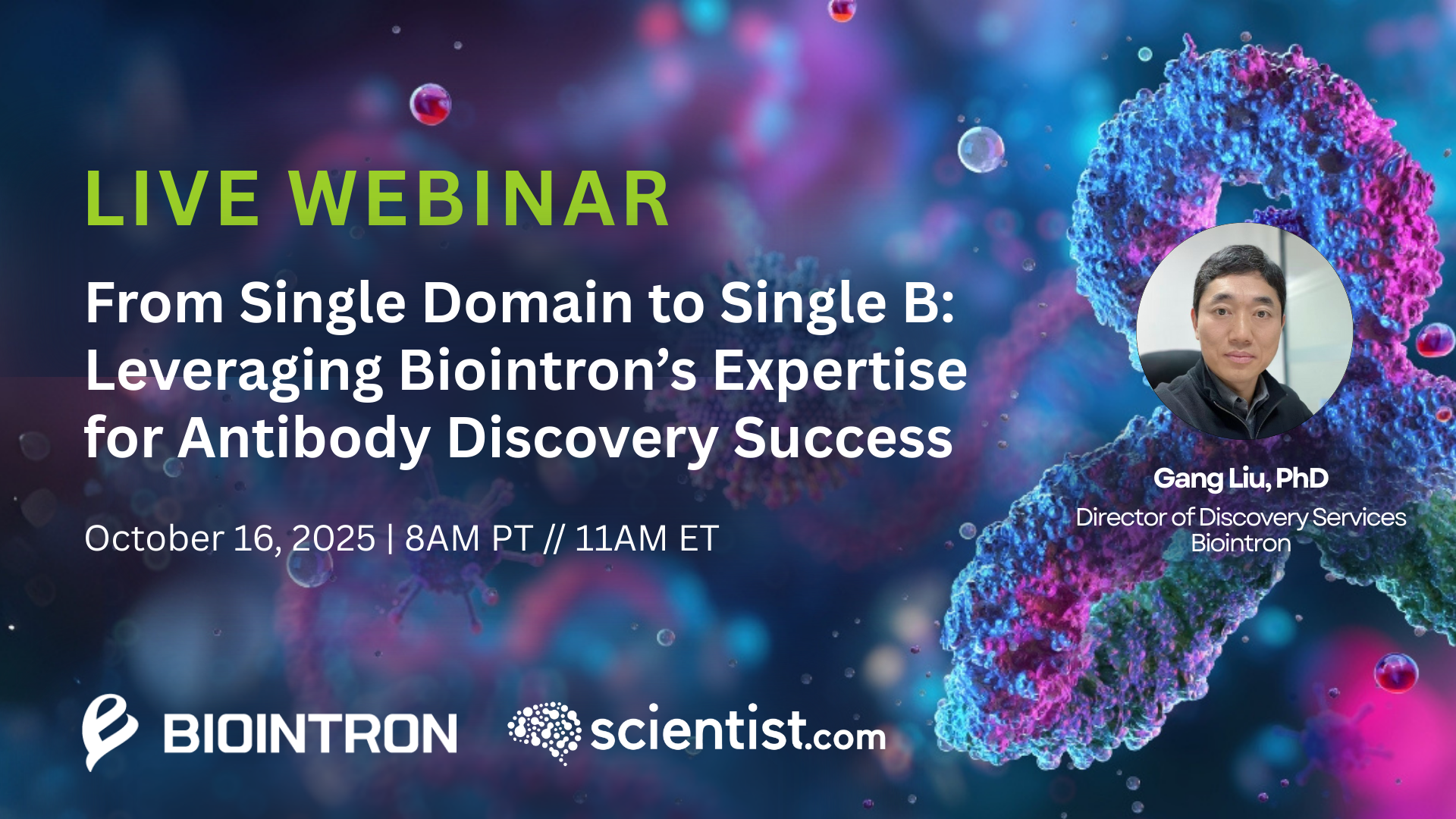 Biointron x Scientist.com Webinar: From Single Domain to Single B: Leveraging Biointron’s Expertise for Antibody Discovery Success