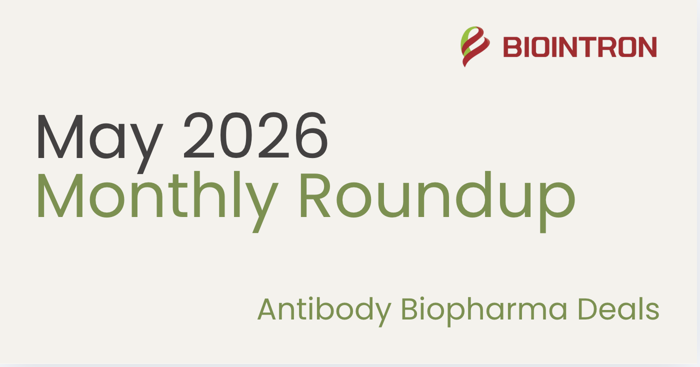 Roundup of Antibody Biotech Deals in May 2026