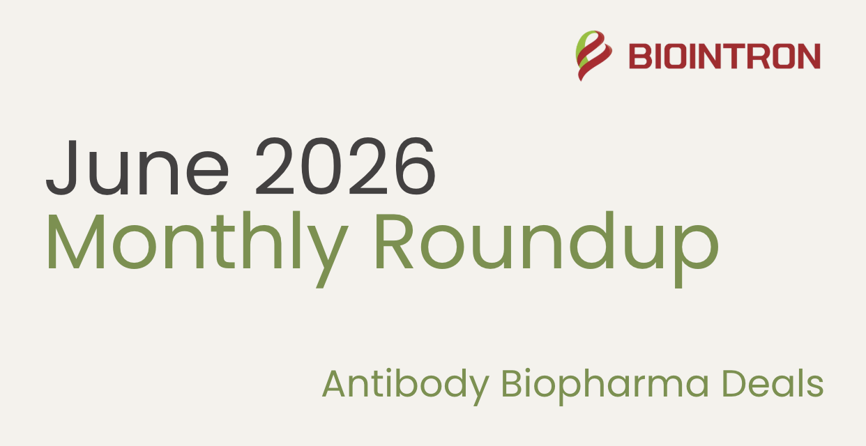 Roundup of Antibody Biotech Deals in June 2026